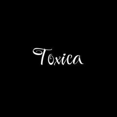 TOXICA  (feat GND GEMARIE)