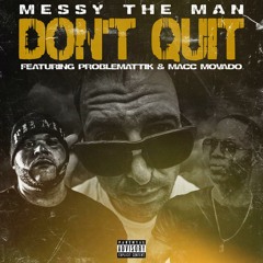 Don't quit (feat. Macc Movado & Problemattik)