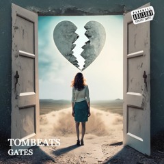 TomBeats - Gates (Available On Spotify)