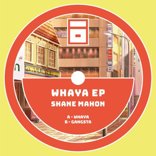 Shane Mahon - Whaya (Original Mix)