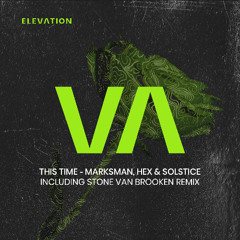 Marksman & Hex & Solstice - This Time