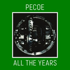 Pecoe - All The Years