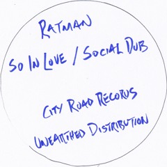 Ratman 'So In Love' City Road Records (vinyl only - available now)