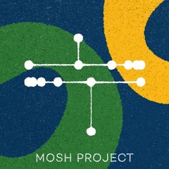 Slow Life Friends Podcast - 020 - MOSH PROJECT -