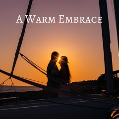 A Warm Embrace
