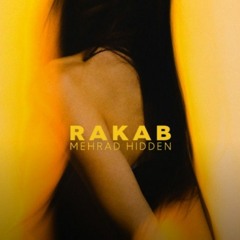 Rakab - Mehrad Hidden