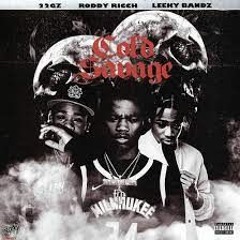22 Gz x Roddy Ricch x Leeky Bandz - Cold Savage (Unrealeased)