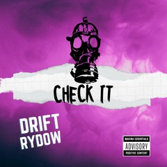 DRIFT & RYDOW - Check It
