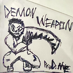 demon weapon (prod. me)