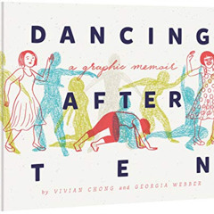 DOWNLOAD EBOOK 📩 Dancing After TEN by  Vivian Chong &  Georgia Webber PDF EBOOK EPUB