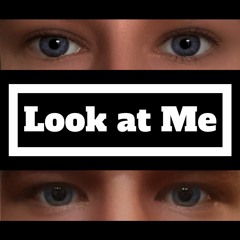 Look At Me