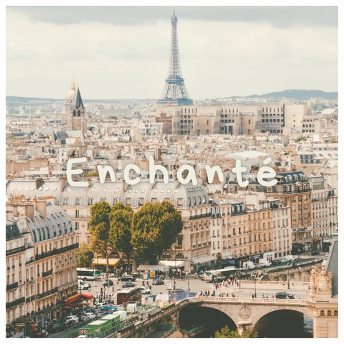 Enchanté (Free Download)