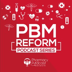 PBM Reform Podcast w/ Jackie Toledo & Scott Newman