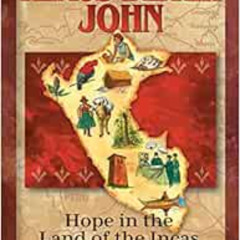 VIEW KINDLE 💞 Klaus-Dieter John: Hope in the Land of the Incas (Christian Heroes: Th