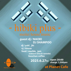 - hibiki plus - Live DJ Mix 06/27/2025