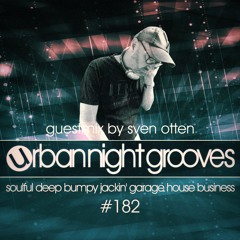 Urban Night Grooves 182 - Guestmix by Sven Otten