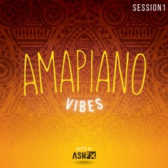 Amapiano Vibes [Session 1]