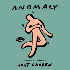 Anomaly Radio Show Courtesy Of Just Lauren 11.11.2022