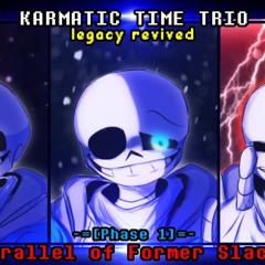 Karmatic Time Trio: Legacy Revived - A Parallel of Former Slackers [Phase 1]