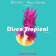 Disco Tropical Part1