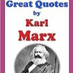 Read B.O.O.K (Award Finalists) 100 Great Quotes by Karl Marx