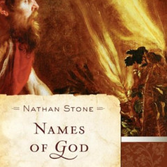 [Get] EPUB 📕 Names of God (Moody Classics) by  Nathan Stone &  Ann Spangler PDF EBOO