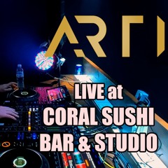 LIVE at Coral Sushi Bar & Studio - 30.07.25