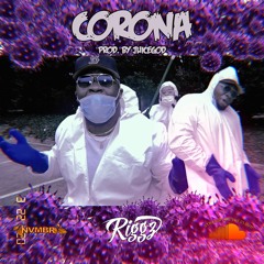 Riggz - Corona (Wash Your Hands Song) Prod. by Juice God