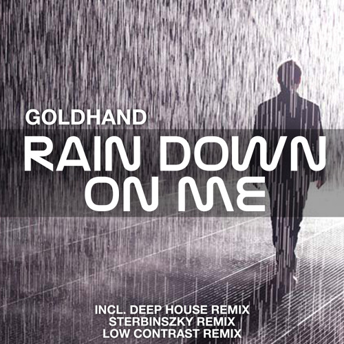 Rain Down on Me (Deep House Remix)