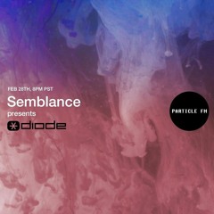 Diode w/ Semblance - Feb 28th 2022