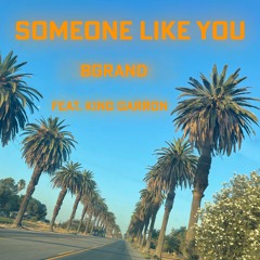 Someone like you (Feat. King Garron)