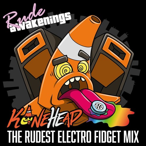 Konehead - The Rudest Electro Fidget Mix