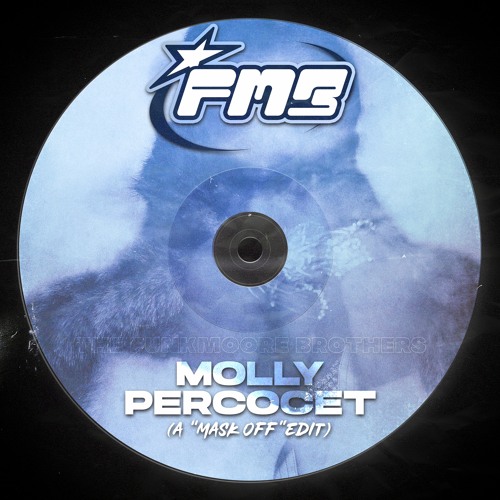 MOLLY PERCOCET (FMB Edit)