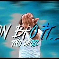 Two Shotz - On Bro Pt 2
