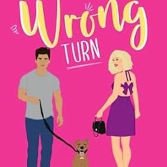 🌷[DOWNLOAD] Free Just a Wrong Turn A Sweet Romantic Comedy (There's Gotta Be Something  🌷