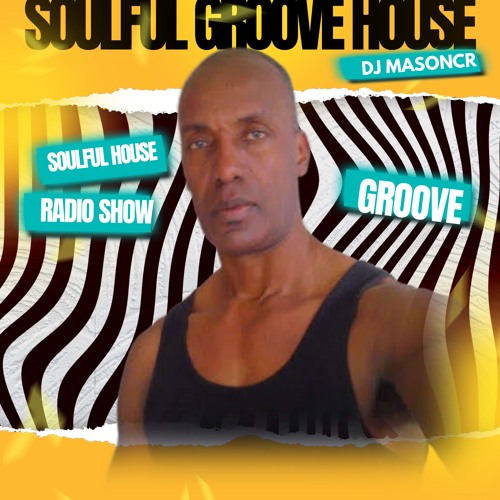 Dj Masoncr feat. Soulful Groove House Radio