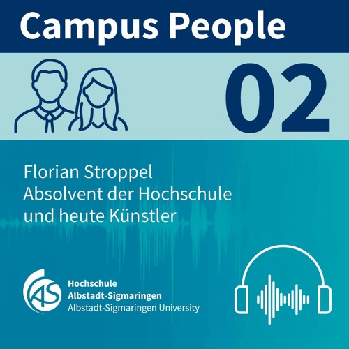 Campus People 02 | Florian Stroppel, Absolvent und Künstler
