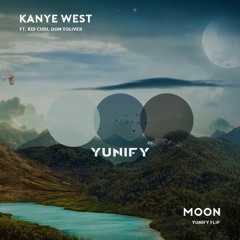 Kanye West - Moon (YUNIFY Flip)