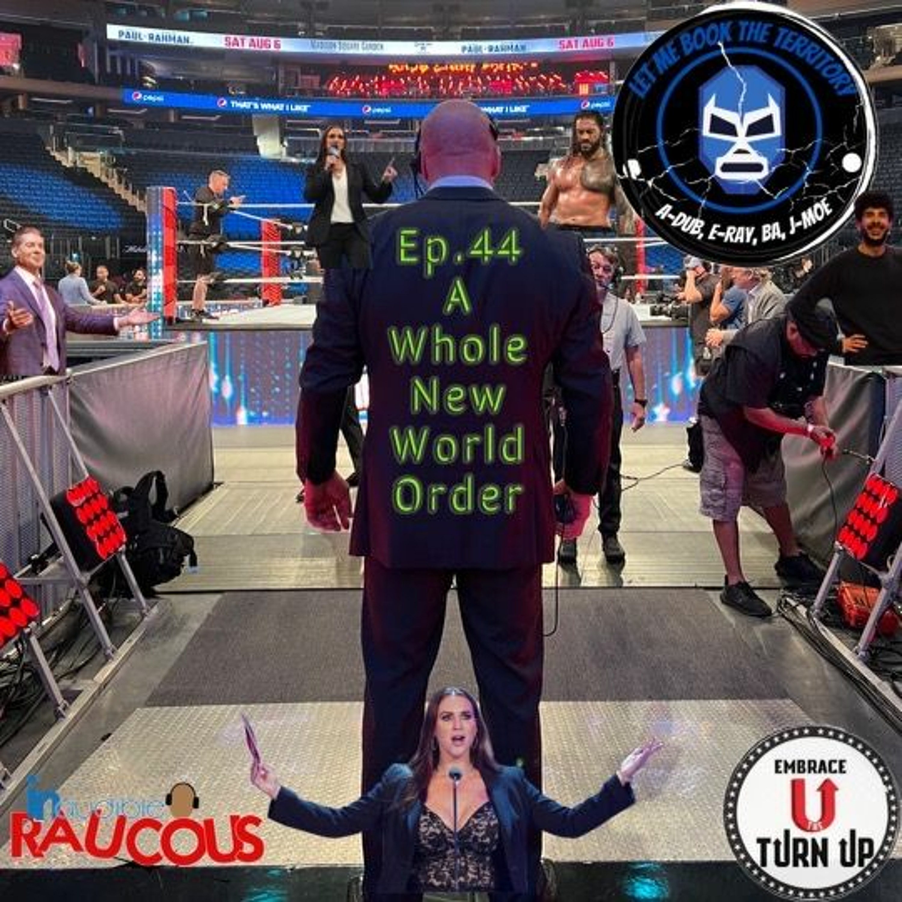IR Presents: Let Me Book The Territory Ep. 44 "A Whole New World Order" episode artwork