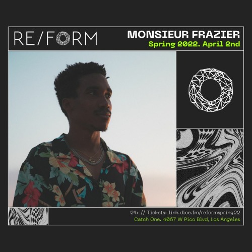 The Road to REFORM 2022 Mix Series: Monsieur Frazier