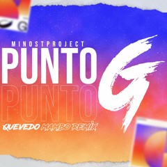 Quevedo- Punto G (Minost Project Mambo Remix)