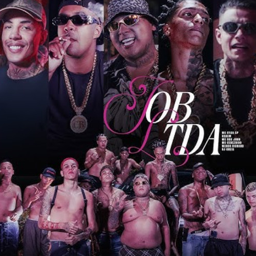 JOB LTDA - MC Ryan SP, Oruam, MC Don Juan, MC Cebezinho, Menor Richard, DJ Oreia
