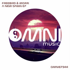 Freebird & Morri - A New Dawn EP (Omni Music)