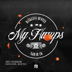 The Black Eyed Peas - My Humps (DANKLE$$ & Quotes Bootleg)
