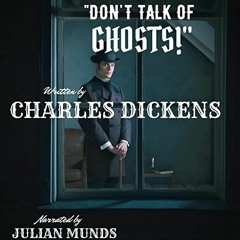 Access KINDLE 🗂️ Don't Talk of Ghosts by  Charles Dickens,Julian Munds,Magna Liborum