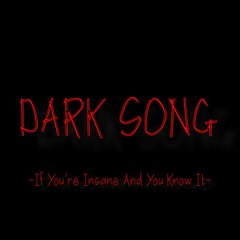 If You're Insane And You Know It