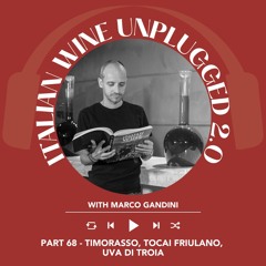 Ep. 1920 Marco Gandini Narrates Pt. 68 | Italian Wine Unplugged 2.0