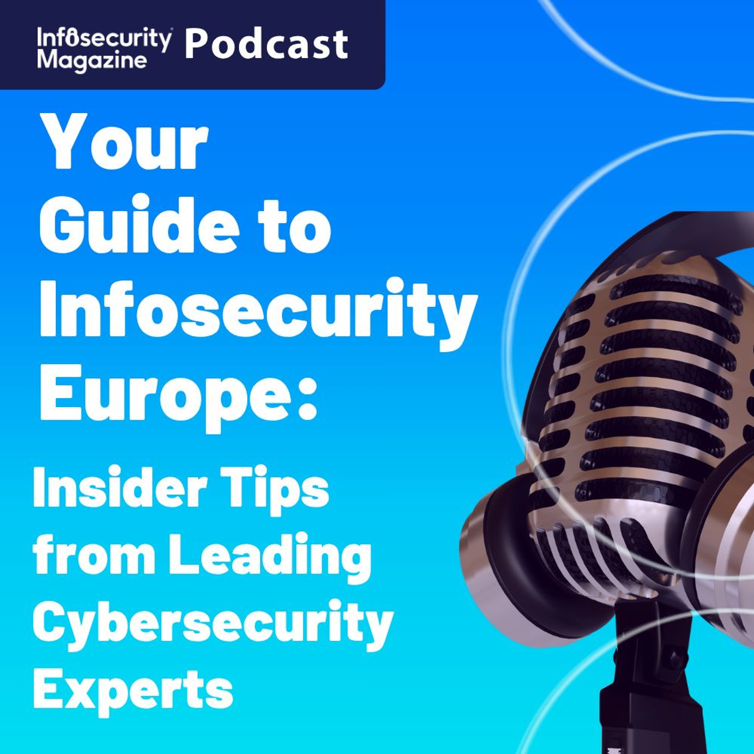 Infosecurity Magazine Podcast
