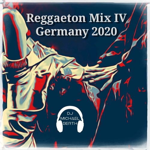 Reggaeton Mix IV Germany 2020