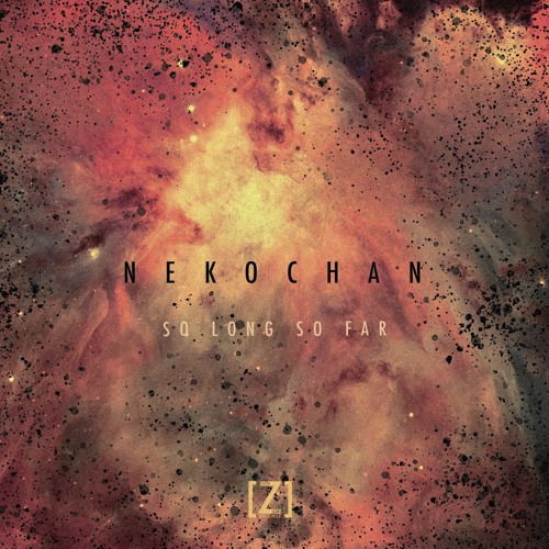 [NZN031] Nekochan - So Long So Far EP